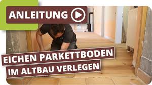 Das verlegen eines hartholzbodens kann manchmal eine herausforderung sein, insbesondere für anfänger. Eichen Parkettboden Im Altbau Verlegen Youtube