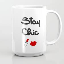 Cute Hand Drawn Lettering Stay Chic Quote With Red Lips And Lipstick Coffee Mug By Alice Vacca Hand Drawn Lettering Mugs Chic Quotes