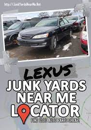 Lexus Salvage Yards Near Me Lexus Used Lexus Salvage