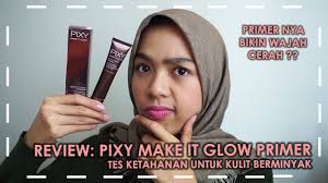 Halo sista, kali ini saya ga ngasih tutorial make up ke client, tapi bakal rekomendasikan ke kalian primer yang cocok untuk make up flawless, untuk kulit. Review Pixy Primer Make It Glow Primer Lokal Murah Bagus Untuk Kulit Berminyak Kering Remaja Youtube