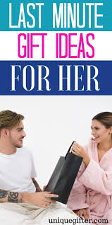 Birthday Present Ideas For Wife 20 Last Minute Gift Ideas For Her Presents For Wife Birthday Gift For Wife Birthday Gifts For Girlfriend
