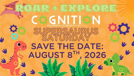 Roar + Explore: Supersaurus Saturday