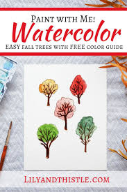 Learn to draw · life drawing videos · life drawing academy How To Paint Watercolor Easy Fall Trees For Beginners And Kids Lily Thistle