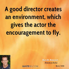 In the documentary the basic material has been created by god, whereas in the fiction film the director is a god; Quotes About Being A Good Director 27 Quotes