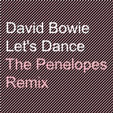 David bowie let's dance cd. David Bowie Let S Dance The Penelopes Remix By The Penelopes