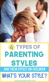After all, you're expected to somehow feed and clothe an essentially helpless human until they are at least 18 years old, all while preparing them for life as a pr. 4 Types Of Parenting Styles And Their Effects On Child Development Parenting Types Types Of Parenting Styles Practical Parenting