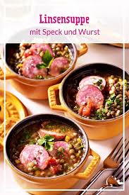 Linsensuppe Mit Speck Und Wurst Rezept Lecker Rezept Linsensuppe Essensrezepte Wurstchen