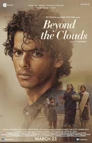 Beyond The Clouds 2017 Hindi 480p 350mb Bluray Cloud Movies Watch Bollywood Movies Online Streaming Movies