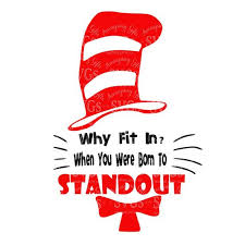 Why Fit In When You Were Born To Stand Out Autism Svg Why Fit In When You Were Born To Standout Dr Seuss Cat In The Hat Tshirt Design Empowering Quote Wall Seuss Crafts Seuss Quotes Dr Seuss Shirts