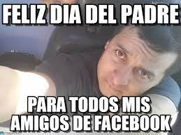 Feliz Dia Del Padre Memes