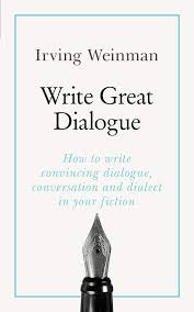 It takes practice and patience, but once you've mastered it, your. Write Great Dialogue How To Write Convincing Dialogue Conversation And Dialect In Your Fiction Teach Yourself Amazon Co Uk Weinman Irving 9781473688513 Books