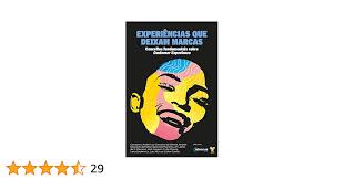 Experiências que deixam marcas: Conceitos fundamentais sobre Customer  Experience eBook : Silveira, André Luiz, Mello, Andréa, Monteiro, Fábio,  Marciano, Jim Jones, Oliveira, José Joaquim, Sackiewicz, Larry, Alt, Luis,  Corrêa, Luiz Carlos: Amazon.com.br: