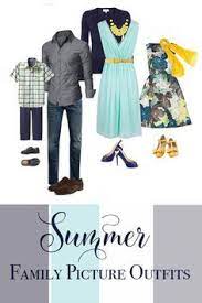 Everything You Need To Know When Deciding What To Wear For Your Summer Family Pictu Family Picture Outfits Family Portraits What To Wear Summer Family Pictures
