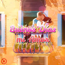 Bonita Postal De Buenos Dias Mi Amor Buenos Dias Amor Postales De Buenos Dias Imagenes De Amor Fotos