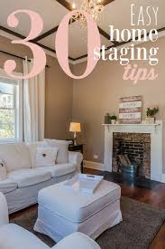 A home staging company is providing you with a professional service. 30 Easy Home Staging Tips Home Staging Home Decor Tips Home Staging Tips