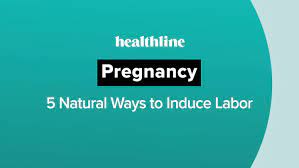 7 Natural Ways To Induce Labor