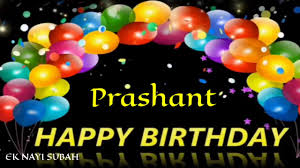 Happy Birthday Prashant Birthday Whatsapp Status Video Birthday Greetings Birthday Wishes Youtube You are the best thing all i ever had. happy birthday prashant birthday