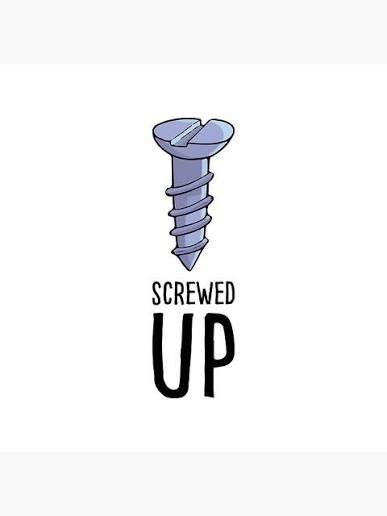 Screwed up" Greeting Card for Sale by tonyworld | Redbubble