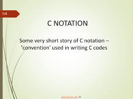 In your case, nnumber is a variable name in camel case that uses hungarian notation to denote its type (if. C Programming Ppt Slides Pdf On Notations