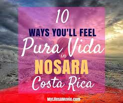 10 Ways Youll Feel Pura Vida In Nosara Costa Rica