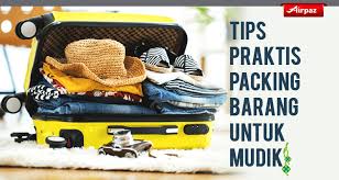 Maybe you would like to learn more about one of these? Tips Praktis Cara Packing Barang Untuk Mudik