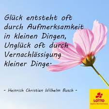 Gluck Entsteht Oft Duch Aufmerksamkeit In Kleinen Dingen Ungluck Oft Durch Vernachlassigung Kleiner Ding Spruch Zitat We Weisheiten Spruche Spruche Zitate