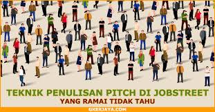 You can use your pitch to prepare for an interview. Tips Pitching Mohon Kerja Di Jobstreet