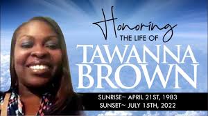 Remembering the life of Tawanna Brown