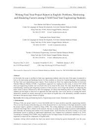 Literature reviews are written occasionally in the humanities, but mostly in the sciences and social sciences; Pdf Writing Final Year Project Report In English Problems Motivating And Hindering Factors Among Utem Final Year Engineering Students