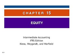 Check spelling or type a new query. C H A P T E R 15 Equity Intermediate Accounting Ifrs Edition Ppt Download