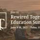 Rewired Together: Education Summit