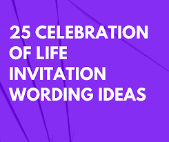 Your students will learn the significance of this very special day with this. 25 Celebration Of Life Invitation Wording Ideas For Memorial After Death Futureofworking Com