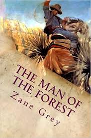 Stars takes places roughly in the same year that it was published, 1914, about the same time as the publication of the rainbow trail. stars begins in the same fashion as the former book. The Man Of The Forest Illustrated Grey Zane Johnson Frank Tenny 9781543240276 Amazon Com Books