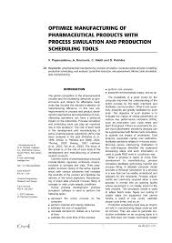 Pharmaceutical companies may deal in generic or brand medications and medical devices. Pdf Optimize Manufacturing Of Pharmaceutical Products With Process Simulation And Production Scheduling Tools