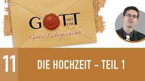 Braut.de > planungstipps > hochzeitsfeier > hochzeitssprueche. 11 Die Hochzeit Teil 1 Gott Mit Uns Gottes Liebesgeschichte Christopher Kramp Youtube