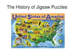 Here you will find travel and destination puzzles from great cities across the united states, as well as map puzzles of the usa for kids and adults. Ppt The History Of Jigsaw Puzzles Powerpoint Presentation Free Download Id 5129605