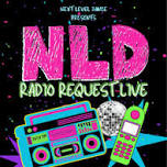 Next Level Dance presents NLD RADIO REQUEST LIVE