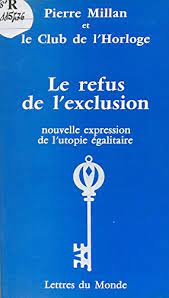 Le club de l horloge. Le Refus De L Exclusion Nouvelle Expression De L Utopie Egalitaire French Edition Ebook Club De L Horloge Amazon De Kindle Shop