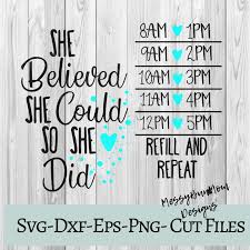 Download She Believed She Could Svg Water Bottle Svg Water Bottle Tracker Svg Motivational Quote Svg Water Svg Quotes Diy Water Bottle Quotes