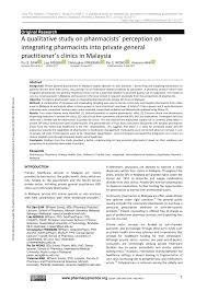 Malaysia still doesnt have dispensing separation meaning that you can go to clinics and get prescriptions and drugs directly in the clinic. Pdf A Qualitative Study On Pharmacists Perception On Integrating Pharmacists Into Private General Practitioner S Clinics In Malaysia