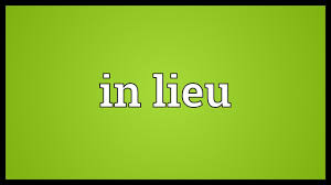 In Lieu Meaning Youtube