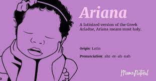 Check spelling or type a new query. Ariana Name Meaning Origin Popularity Girl Names Like Ariana Mama Natural