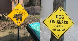 This funny dog sign, if our dog doesn't like you, we probably won't either makes a perfect dog lovers gift. 50 Funny Signs That Don T Mess With The Sugar Coating