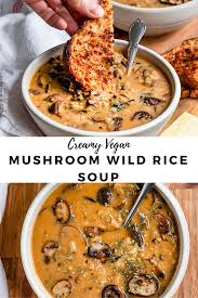 The Creamiest Vegan Mushroom Wild Rice Soup That Is Dairy Free Made With No Cream Thi Tasty Vegetarian Recipes Vegetarian Vegan Recipes Vegan Dinner Recipes