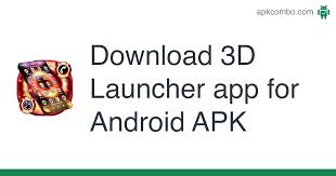 3d launcher v5.3 apk + mod (prime unlocked) download (16m) explore this article the mission of the application is to make your mobile phone different from the original, bringing a new and fresh experience to all users. 3d Launcher App For Android Apk 1 308 1 46 Android App Download
