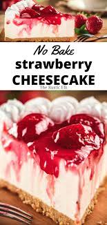 No Bake Strawberry Cheesecake Recipe Strawberry Cheesecake Recipe Strawberry Cheesecake Recipe Easy Cheesecake Recipes Easy Homemade