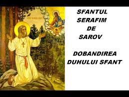 Acatistul sfantului serafim de sarov. Sfantul Serafim De Sarov Dobandirea Duhului Sfant Acatist Si Rugaciuni Youtube