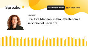 Dra. Eva Monzón Rubio, excelencia al servicio del paciente