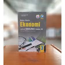 Kunci jawaban buku paket bahasa download kunci jawaban dan soal soal uas bahasa inggris kelas 12 sma x2f ma semester 1 yuk kita simak saja langsung. Buku Guru Ekonomi Sma Ma Xii Peminatan K 13 Edisi Revisi 2016 Yrama Widya Shopee Indonesia