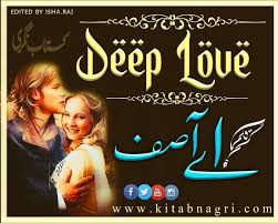 Aangan is becoming one of the most famous urdu novels. Deep Love Novel By A Asif